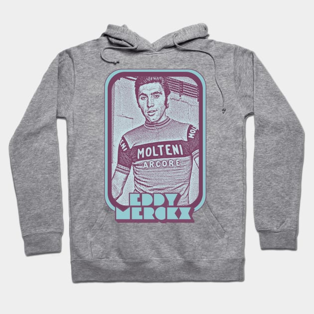 Eddy Merckx / Retro Cycling Fan Art Design Hoodie by DankFutura